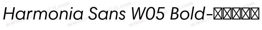 Harmonia Sans W05 Bold字体转换